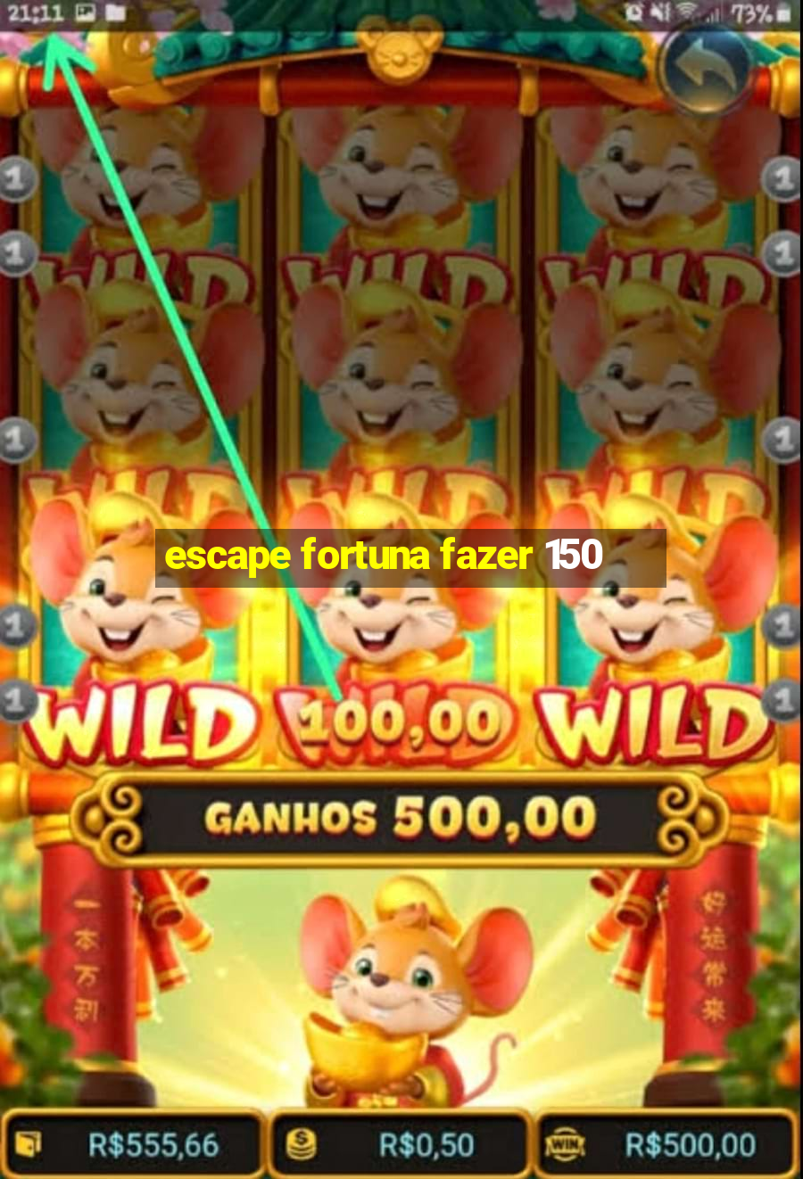 escape fortuna fazer 150