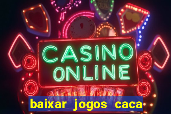 baixar jogos caca niquel gratis