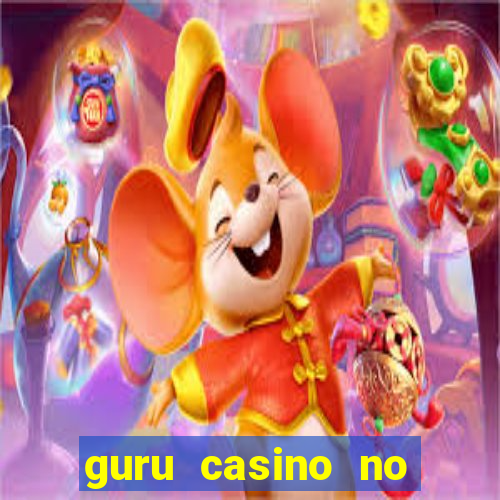 guru casino no deposit bonus