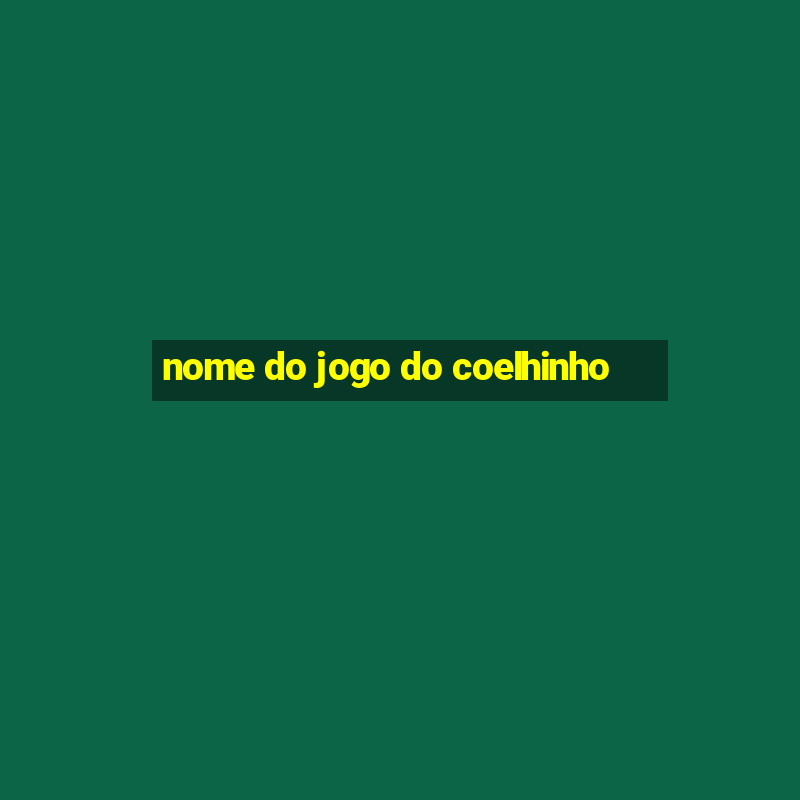 nome do jogo do coelhinho