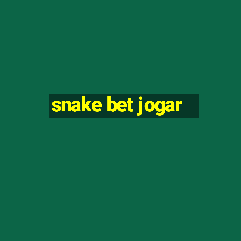 snake bet jogar