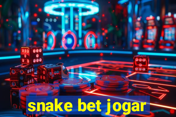 snake bet jogar