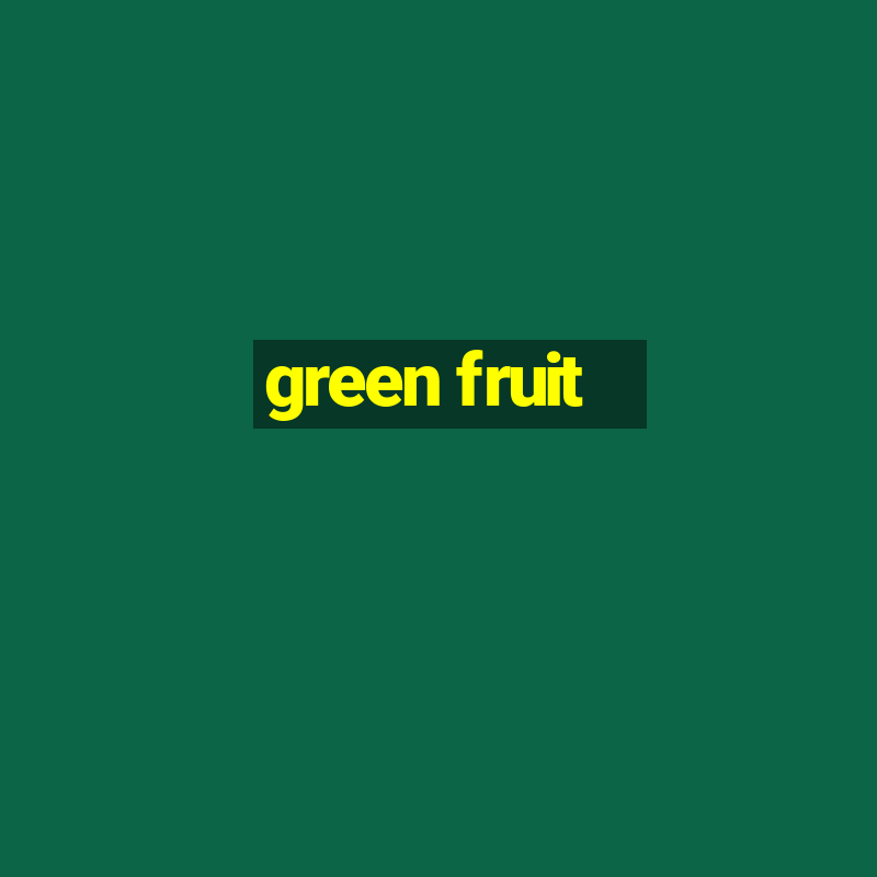 green fruit