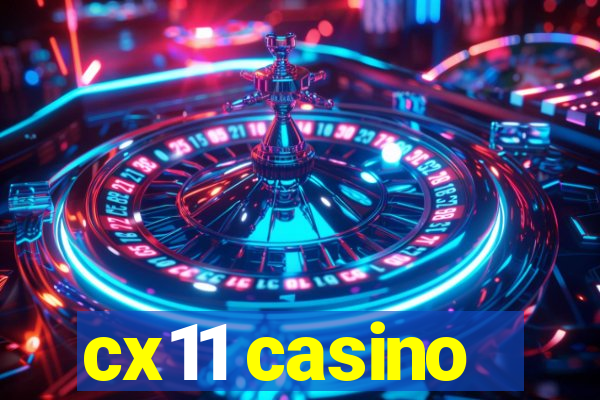 cx11 casino