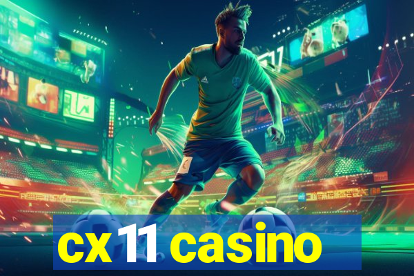 cx11 casino