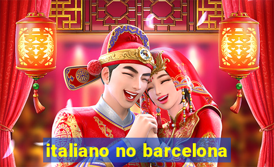 italiano no barcelona