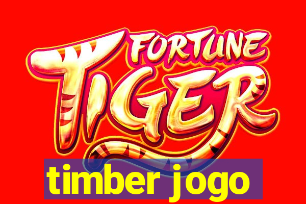 timber jogo