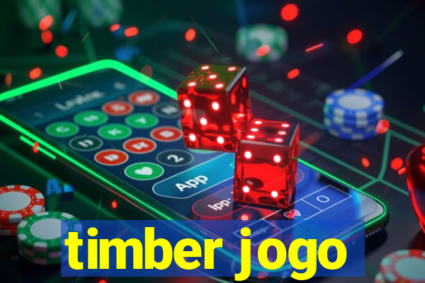 timber jogo