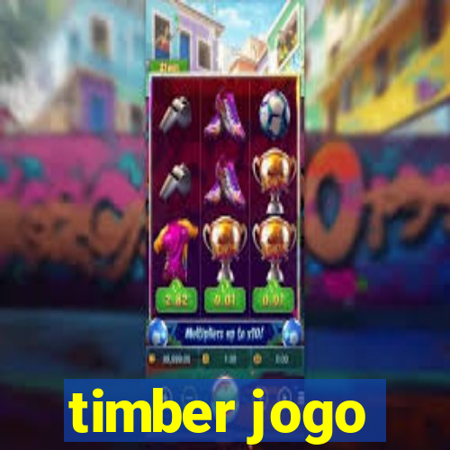 timber jogo