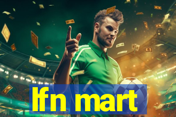 lfn mart