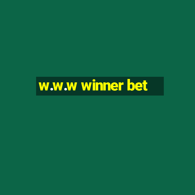 w.w.w winner bet