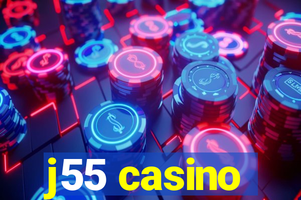 j55 casino