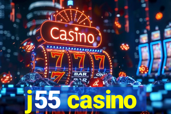 j55 casino