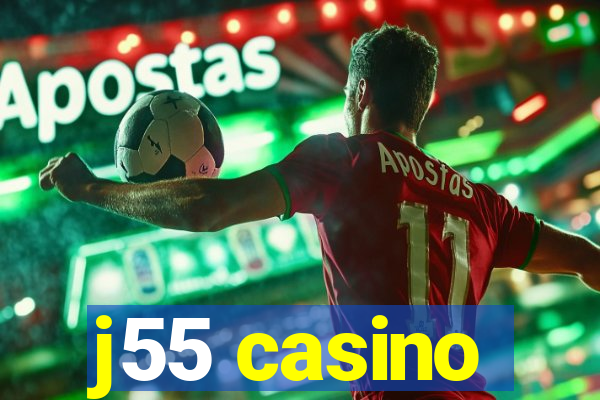 j55 casino