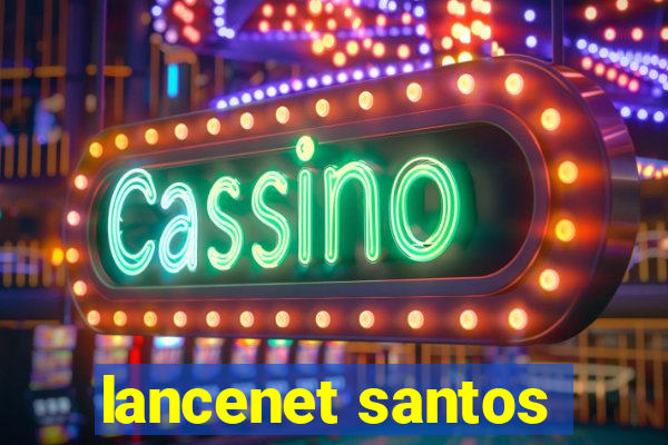 lancenet santos