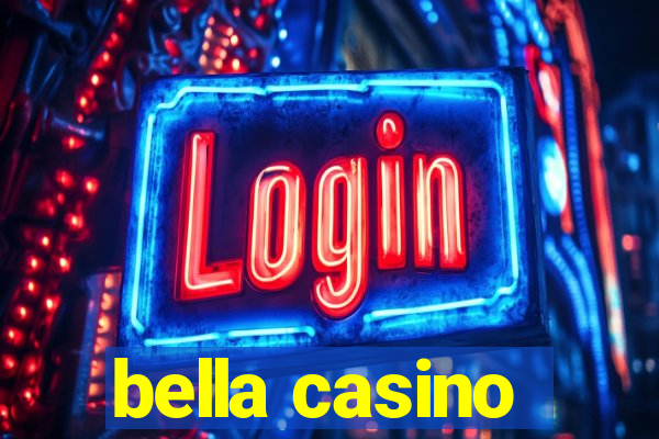 bella casino