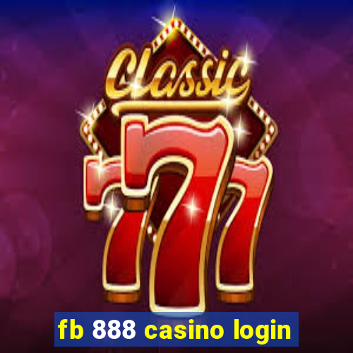 fb 888 casino login