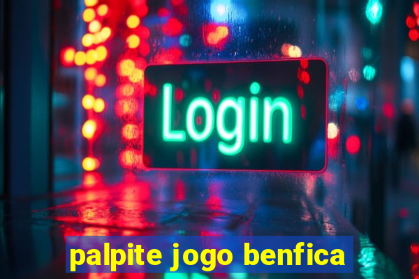 palpite jogo benfica