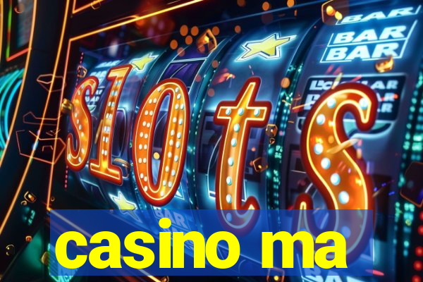 casino ma