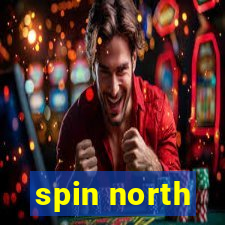 spin north