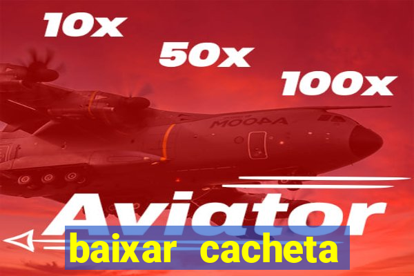 baixar cacheta league brasil