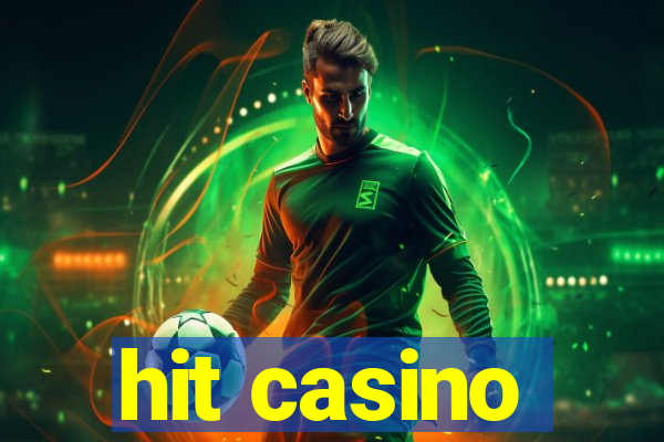 hit casino