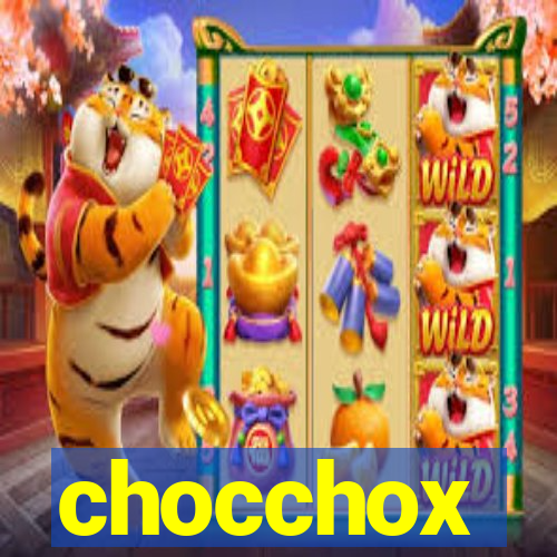 chocchox