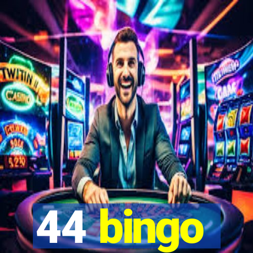 44 bingo