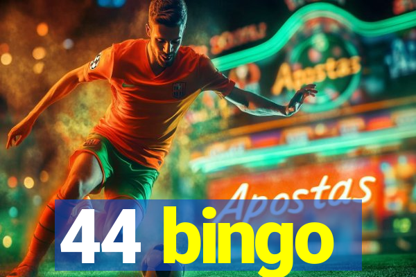 44 bingo