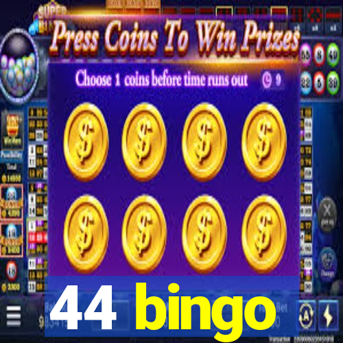 44 bingo