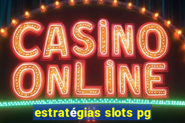 estratégias slots pg