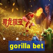 gorilla bet