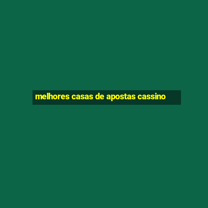 melhores casas de apostas cassino