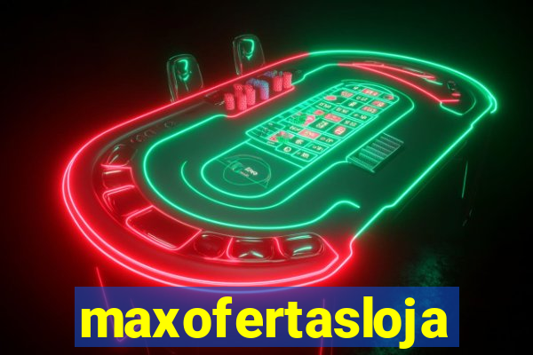 maxofertasloja