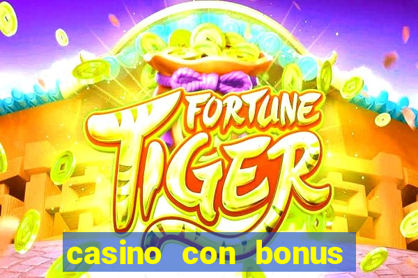 casino con bonus di benvenuto senza deposito aams