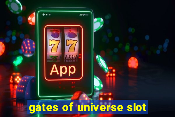 gates of universe slot