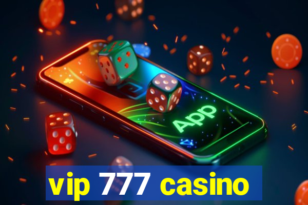 vip 777 casino