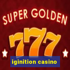 iginition casino