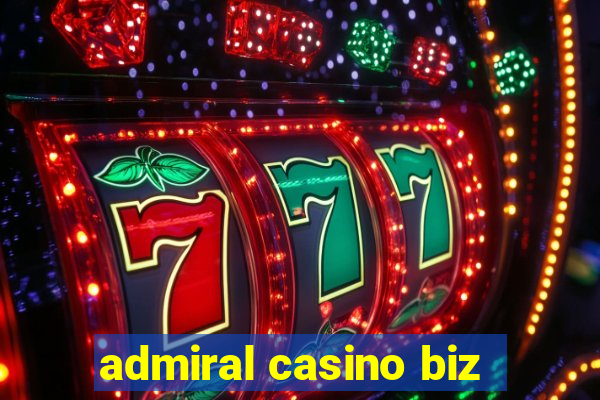 admiral casino biz