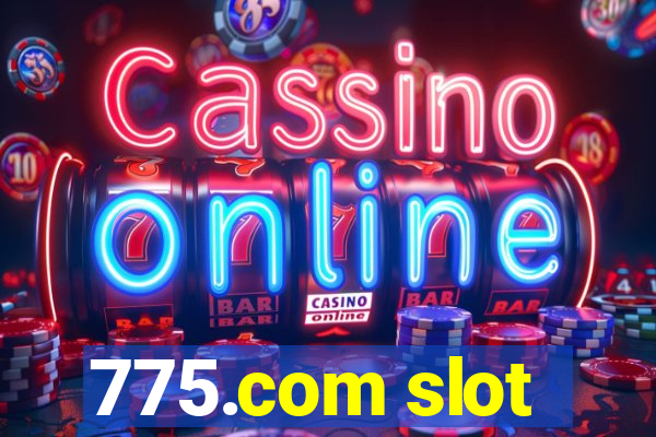 775.com slot