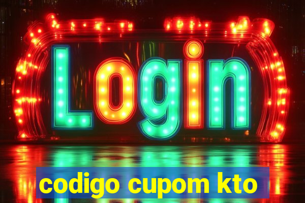 codigo cupom kto