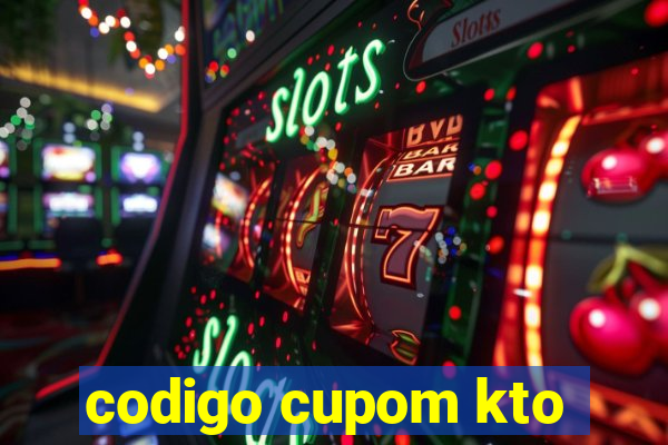 codigo cupom kto