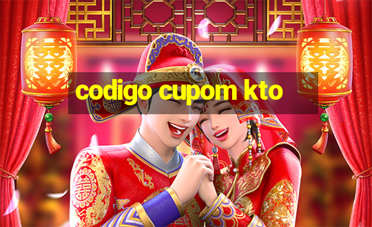 codigo cupom kto