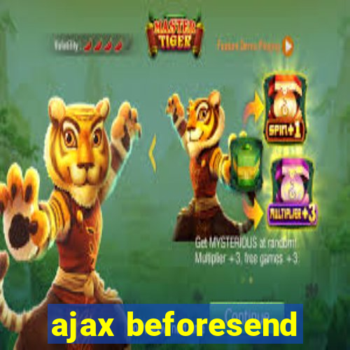 ajax beforesend