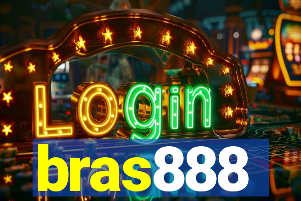 bras888