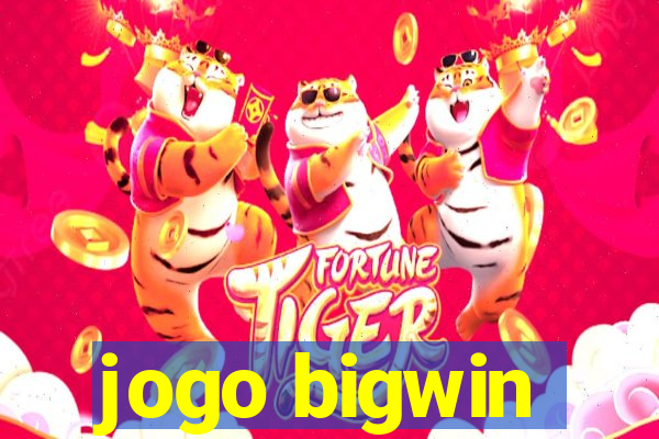 jogo bigwin