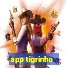 app tigrinho