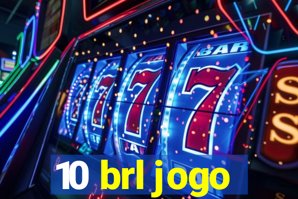 10 brl jogo