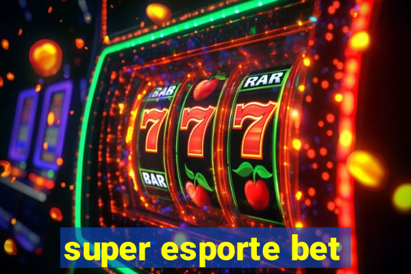 super esporte bet