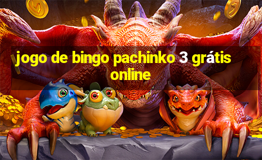 jogo de bingo pachinko 3 grátis online